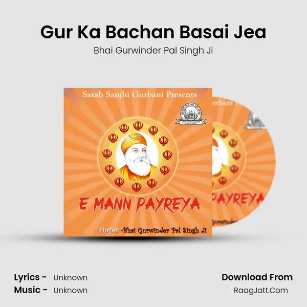 Gur Ka Bachan Basai Jea MP3 Song by Bhai Gurwinder Pal Singh Ji Cover