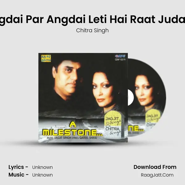 Angdai Par Angdai Leti Hai Raat Judai Ki MP3 Song by Chitra Singh Cover