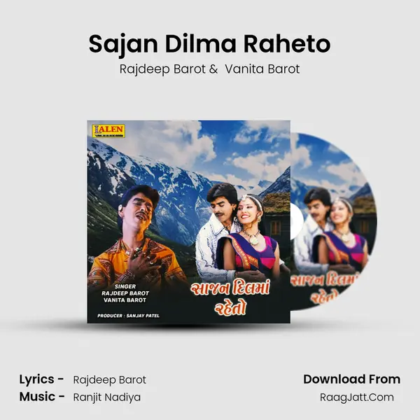 Sajan Dilma Raheto - Rajdeep Barot