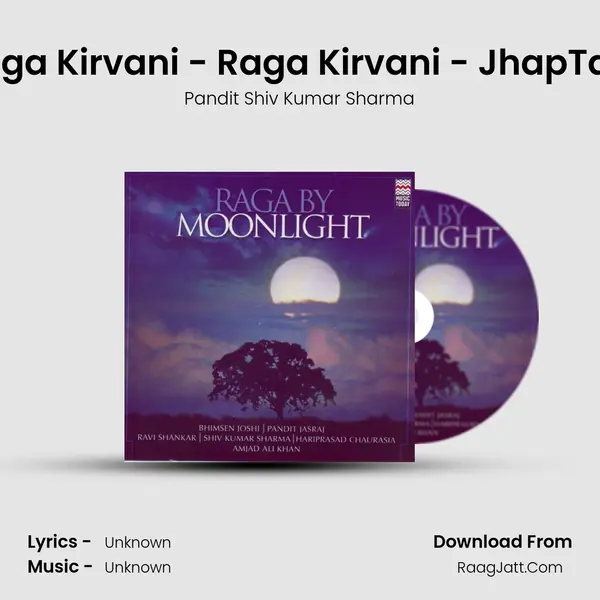 Raga Kirvani - Raga Kirvani - JhapTaal MP3 Song by Pandit Shiv Kumar Sharma Cover