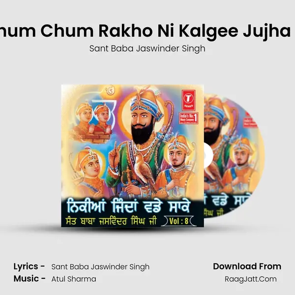 Chum Chum Rakho Ni Kalgee Jujha Di MP3 Song by Sant Baba Jaswinder Singh Cover