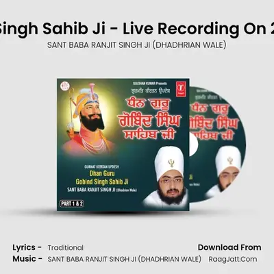 Dhan Guru Gobind Singh Sahib Ji - SANT BABA RANJIT SINGH JI (DHADHRIAN WALE)