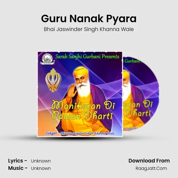 Guru Nanak Pyara MP3 Song by Bhai Jaswinder Singh Khanna Wale Cover