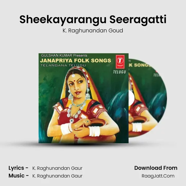 Sheekayarangu Seeragatti mp3 song