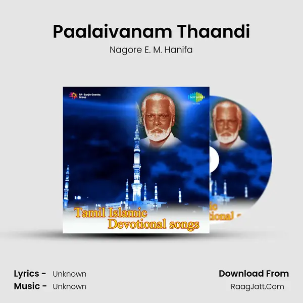 Paalaivanam Thaandi MP3 Song by Nagore E. M. Hanifa Cover