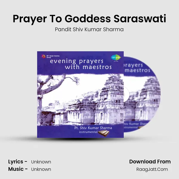 Prayer To Goddess Saraswati MP3 Song by Pandit Shiv Kumar Sharma Cover