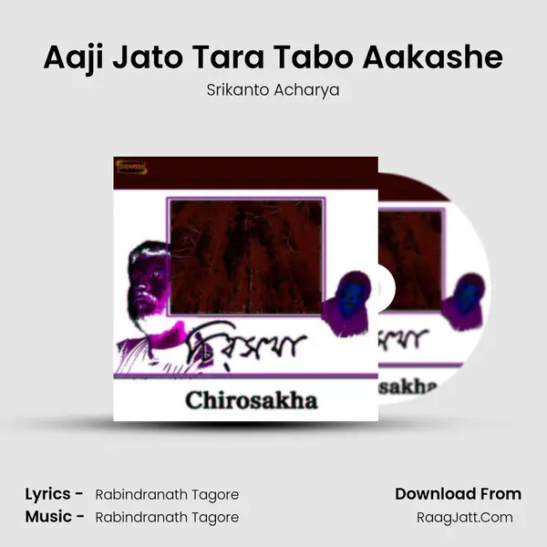 Aaji Jato Tara Tabo Aakashe MP3 Song by Srikanto Acharya Cover