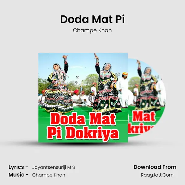 Doda Mat Pi MP3 Song by Champe Khan Cover