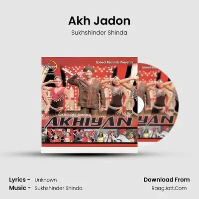 Akh Jadon MP3 Song by Sukhshinder Shinda Cover