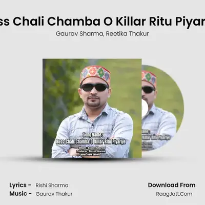 Buss Chali Chamba O Killar Ritu Piyariye MP3 Song by Gaurav Sharma Cover