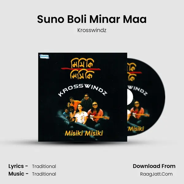Suno Boli Minar Maa MP3 Song by Krosswindz Cover