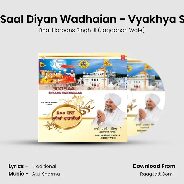 300 Saal Diyan Wadhaian - Vyakhya Sahit MP3 Song by Bhai Harbans Singh Ji (Jagadhari Wale) Cover