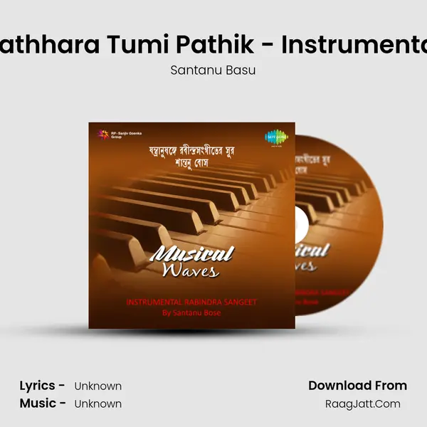 Pathhara Tumi Pathik - Instrumental MP3 Song by Santanu Basu Cover