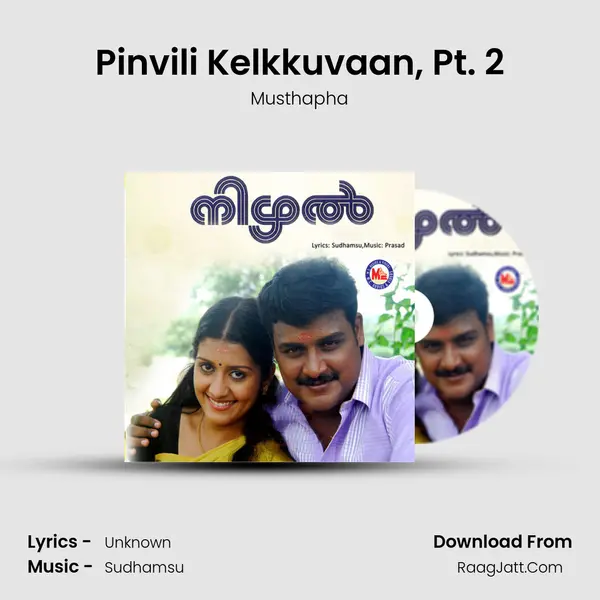 Pinvili Kelkkuvaan, Pt. 2 MP3 Song by Musthapha Cover