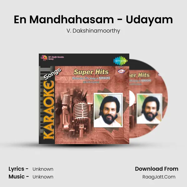 En Mandhahasam - Udayam MP3 Song by V. Dakshinamoorthy Cover