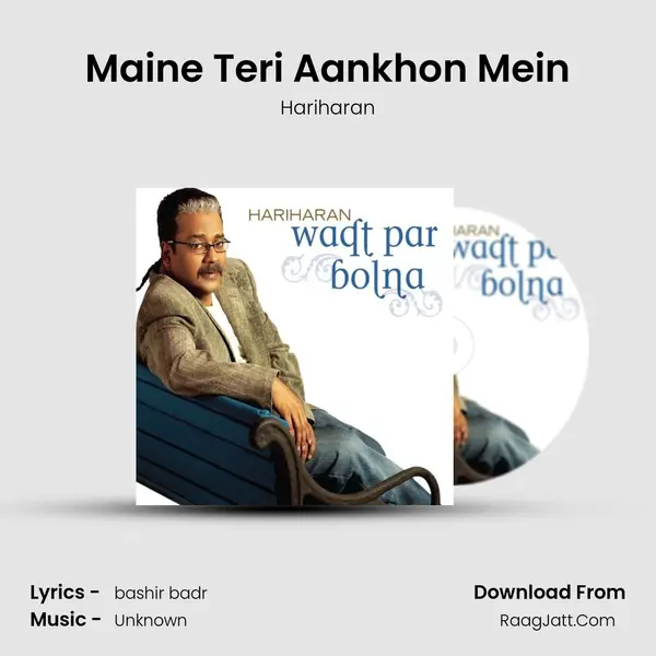 Maine Teri Aankhon Mein MP3 Song by Hariharan Cover
