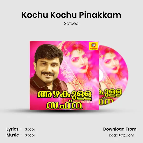 Kochu Kochu Pinakkam MP3 Song by Safeed Cover