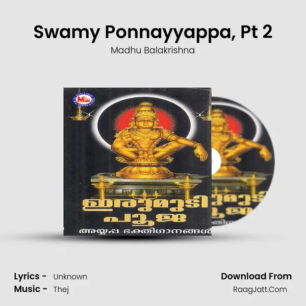 Swamy Ponnayyappa, Pt 2 MP3 Song by Madhu Balakrishna Cover