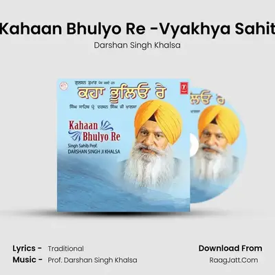 Kahan Bhulyo Re - Darshan Singh Khalsa