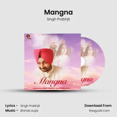 Mangna mp3 song
