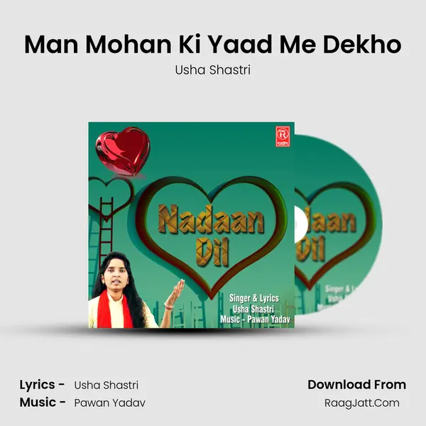 Man Mohan Ki Yaad Me Dekho MP3 Song by Usha Shastri Cover