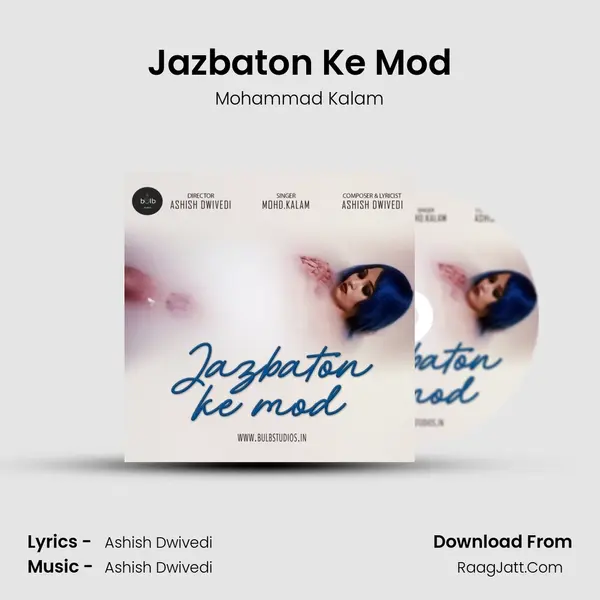 Jazbaton Ke Mod mp3 song