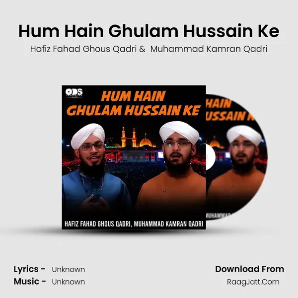 Hum Hain Ghulam Hussain Ke mp3 song