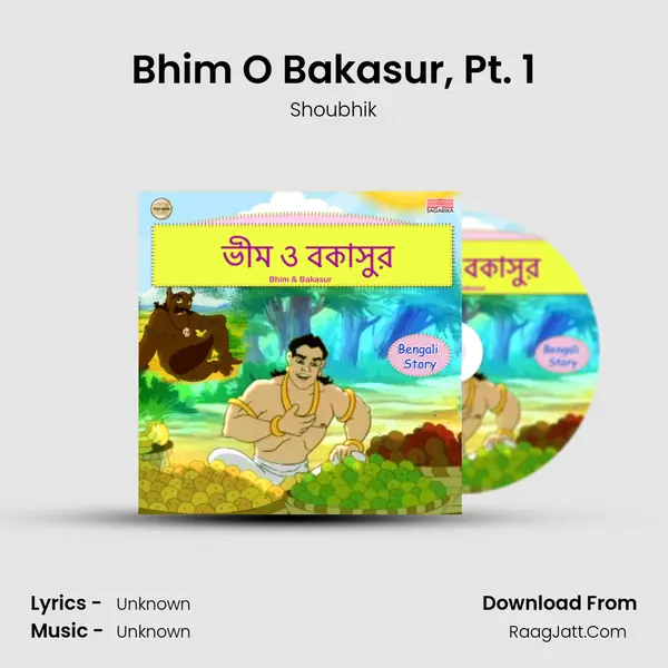 Bhim O Bakasur, Pt. 1 MP3 Song by Shoubhik Cover