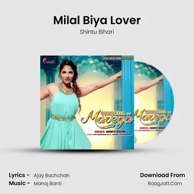 Milal Biya Lover MP3 Song by Shintu Bihari Cover