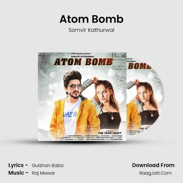Atom Bomb - Somvir Kathurwal