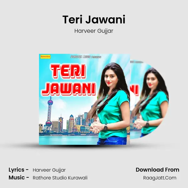 Teri Jawani - Harveer Gujjar
