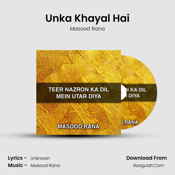 Unka Khayal Hai MP3 Song by Masood Rana Cover
