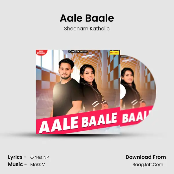 Aale Baale - Sheenam Katholic