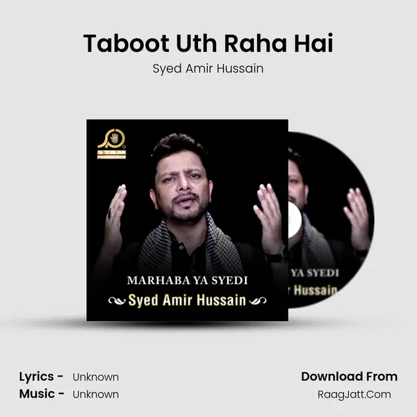 Taboot Uth Raha Hai MP3 Song by Syed Amir Hussain Cover