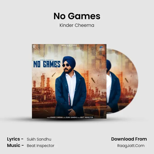 No Games MP3 Song by Kinder Cheema Cover