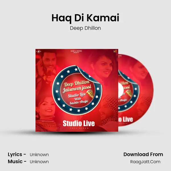 Haq Di Kamai MP3 Song by Deep Dhillon Cover