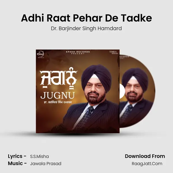 Adhi Raat Pehar De Tadke mp3 song