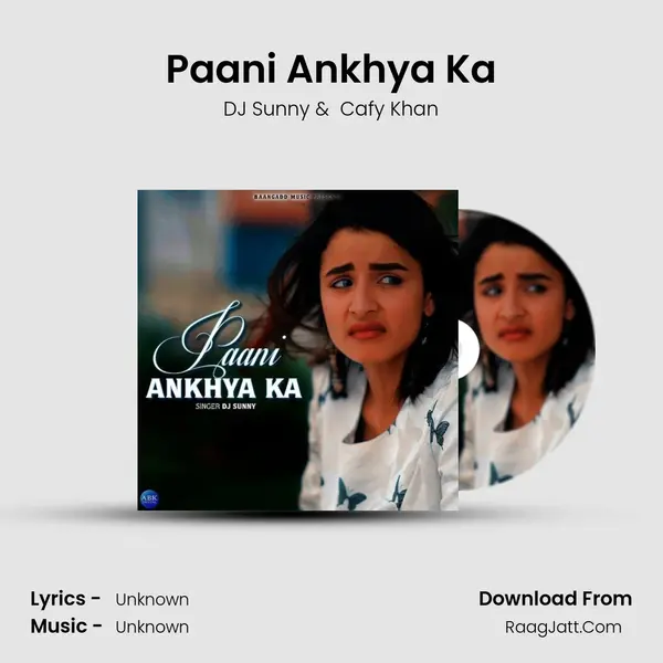 Paani Ankhya Ka MP3 Song by DJ Sunny Cover