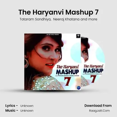 The Haryanvi Mashup 7 mp3 song