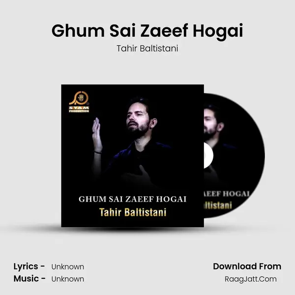 Ghum Sai Zaeef Hogai MP3 Song by Tahir Baltistani Cover