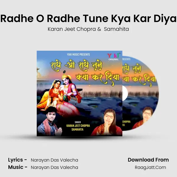Radhe O Radhe Tune Kya Kar Diya - Karan Jeet Chopra