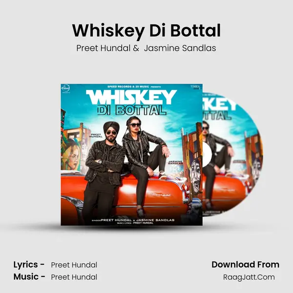 Whiskey Di Bottal - Preet Hundal