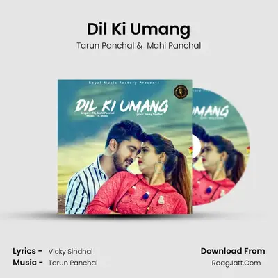 Dil Ki Umang MP3 Song by Tarun Panchal Cover