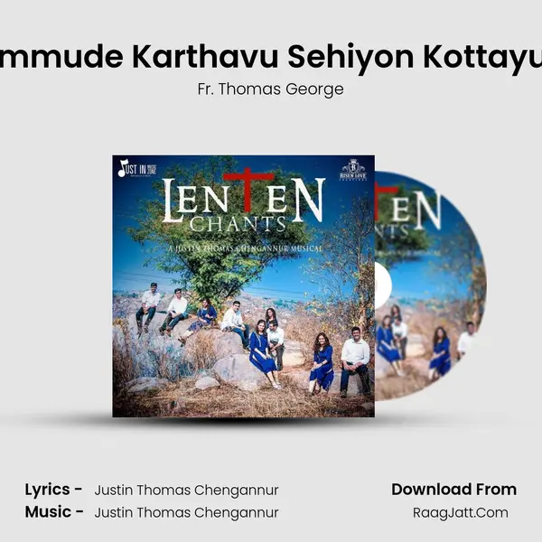 Nammude Karthavu Sehiyon Kottayude MP3 Song by Fr. Thomas George Cover