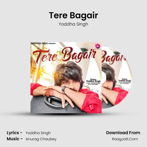 Tere Bagair MP3 Song by Yoddha Singh Cover