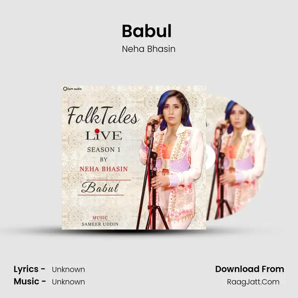 Babul (Live) - Single - Neha Bhasin