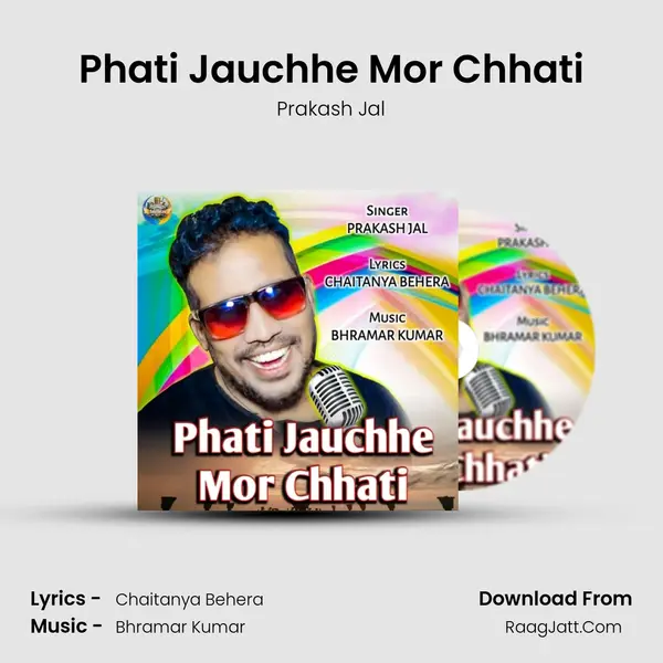 Phati Jauchhe Mor Chhati - Prakash Jal