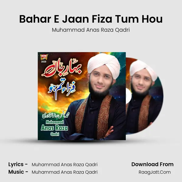 Bahar E Jaan Fiza Tum Hou MP3 Song by Muhammad Anas Raza Qadri Cover