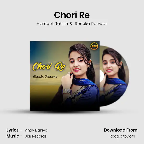 Chori Re - Hemant Rohilla
