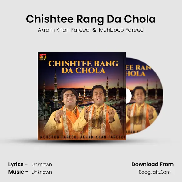 Chishtee Rang Da Chola MP3 Song by Akram Khan Fareedi Cover